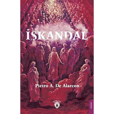 İskandal - Pietro A. De Alarcon - Dorlion Yayınları