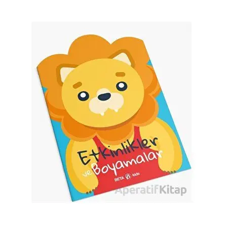Aslancık - Etkinlikler ve Boyamalar - Kolektif - Beta Kids