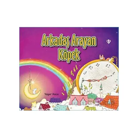 Arkadaş Arayan Köpek - Yaşar Koca - Türkiye Diyanet Vakfı Yayınları