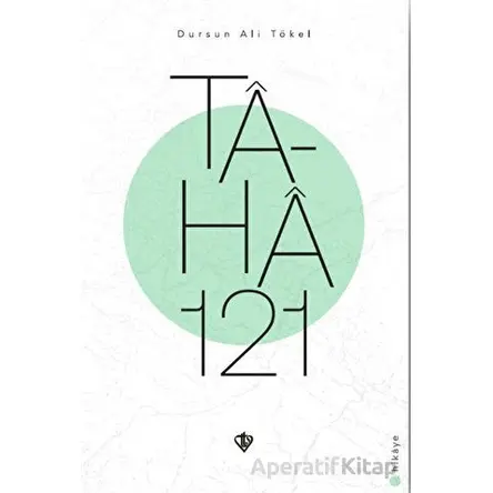 Ta-ha 121 - Dursun Ali Tökel - Türkiye Diyanet Vakfı Yayınları