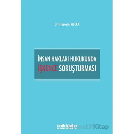 İnsan Hakları Hukukunda İşkence Soruşturması - Hüseyin Mecek - On İki Levha Yayınları