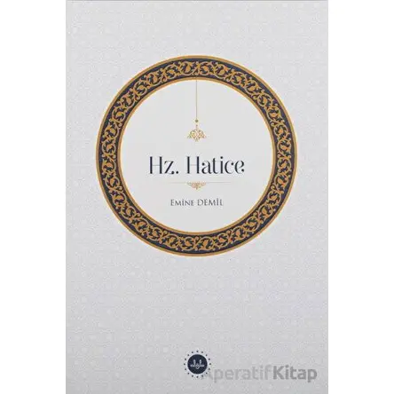 Hz. Hatice - Emine Demil - Diyanet İşleri Başkanlığı