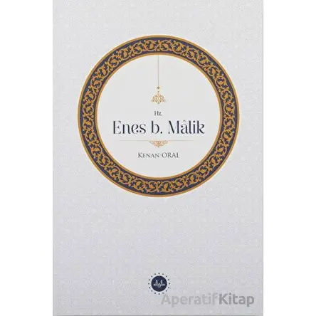 Hz. Enes b. Malik - Kenan Oral - Diyanet İşleri Başkanlığı