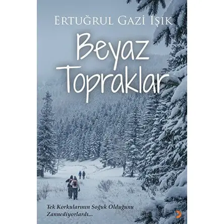 Beyaz Topraklar - Ertuğrul Gazi Işık - Cinius Yayınları