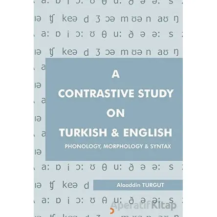 A Contrastive Study On Turkish & English - Alaaddin Turgut - Cinius Yayınları