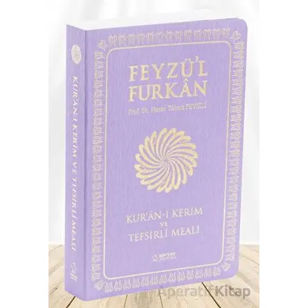 Feyzül Furkan Kurân-ı Kerîm ve Tefsirli Meali (Büyük Boy - Mushaf ve Meal - İNCE CİLT) LİLA