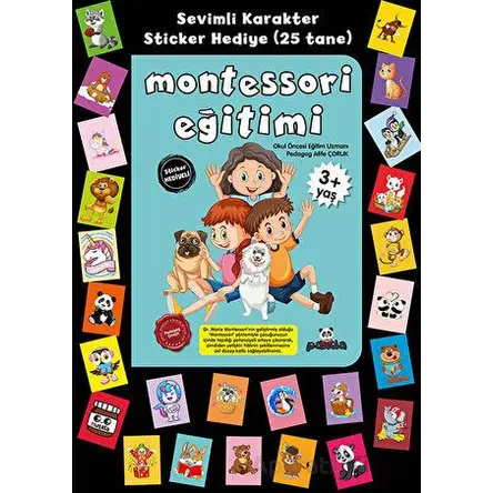 Stickerlı 3+ Yaş Montessori Eğitimi - Pedagog Afife Çoruk - Beyaz Panda Yayınları