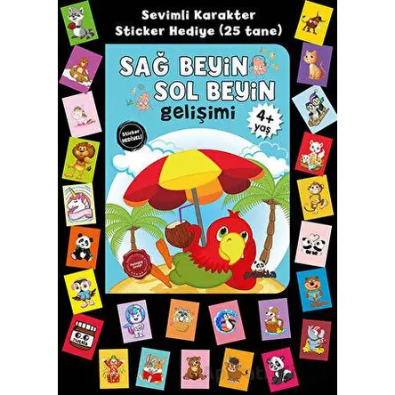 Stickerlı 4+ Yaş Sağ Beyin Sol Beyin Gelişim - Pedagog Afife Çoruk - Beyaz Panda Yayınları