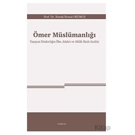 Ömer Müslümanlığı - Namık Kemal Okumuş - Araştırma Yayınları