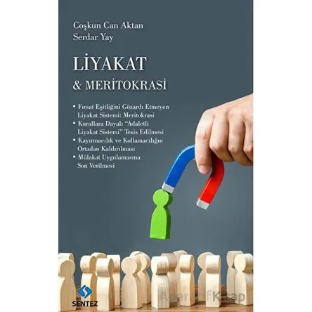 Liyakat & Meritokrasi - Serdar Yay - Sentez Yayınları