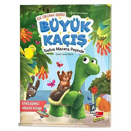 İlk Okuma Serisi - Büyük Kaçış Tostos Macera Peşinde