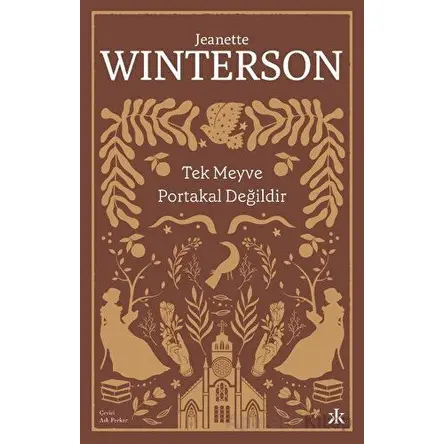 Tek Meyve Portakal Değildir - Jeanette Winterson - Kafka Kitap