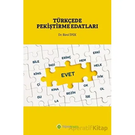 Türkçe’de Pekiştirme Edatları - Birol İpek - Hiperlink Yayınları