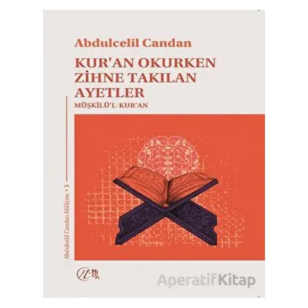 Kur’an Okurken Zihne Takılan Ayetler Müşkilü’l-Kur’an - Abdulcelil Candan - Nida Yayıncılık