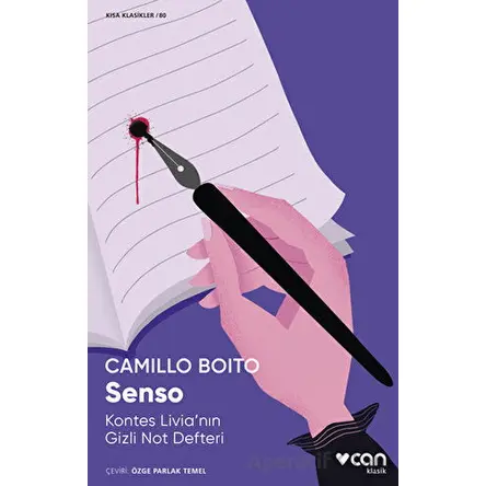 Senso: Kontes Livianın Gizli Not Defteri - Camillo Boito - Can Yayınları