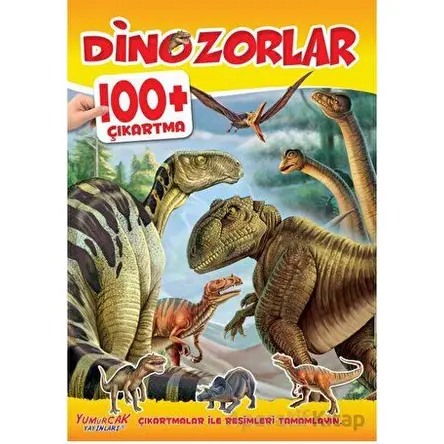 Dinozorlar 100+ Çıkartma - Kolektif - Yumurcak Yayınları