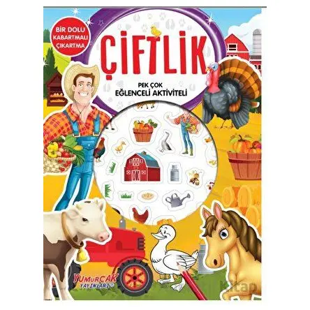 Çiftlik - Pek Çok Eğlenceli Aktiviteli - Kolektif - Yumurcak Yayınları