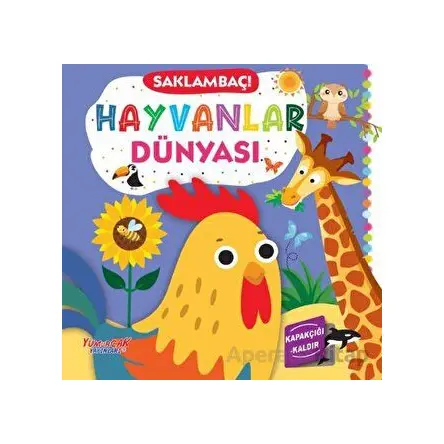 Saklambaç! Hayvanlar Dünyası - Kolektif - Yumurcak Yayınları