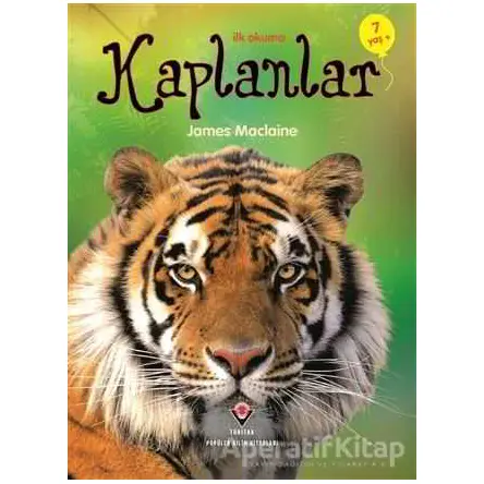 İlk Okuma - Kaplanlar - James Maclaine - TÜBİTAK Yayınları