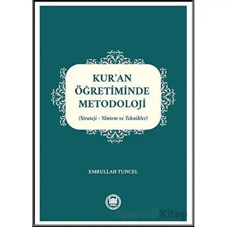Kur’an Öğretiminde Metodoloji - Emrullah Tuncel - Marmara Üniversitesi İlahiyat Fakültesi Vakfı
