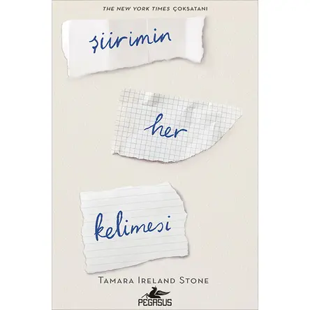 Şiirimin Her Kelimesi - Tamara Ireland Stone - Pegasus Yayınları