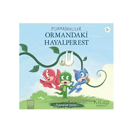 Pijamaskeliler Ormandaki Hayalperest - Romuald - 1001 Çiçek Kitaplar