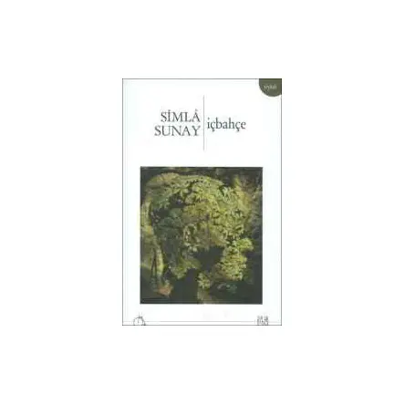 İçbahçe - Simla Sunay - Aylak Adam Kültür Sanat Yayıncılık
