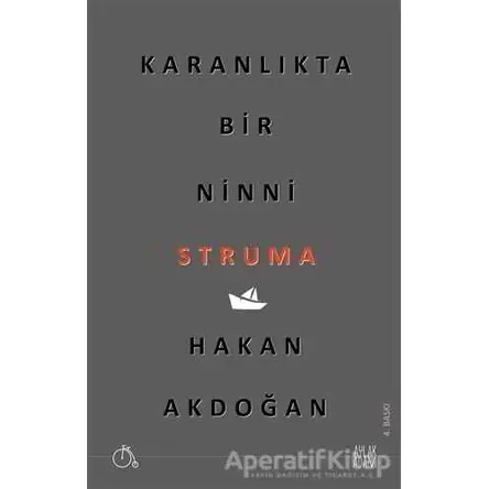 Karanlıkta Bir Ninni Struma - Hakan Akdoğan - Aylak Adam Kültür Sanat Yayıncılık