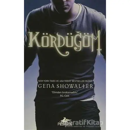 Kördüğüm - Gena Showalter - Pegasus Yayınları