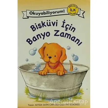 Bisküvi İçin Banyo Zamanı - 8.Kitap - Alyssa Satin Capucilli - Pegasus Çocuk Yayınları