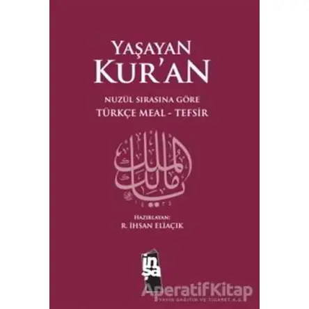 Yaşayan Kur’an (Ciltli) - Recep İhsan Eliaçık - İnşa Yayınları