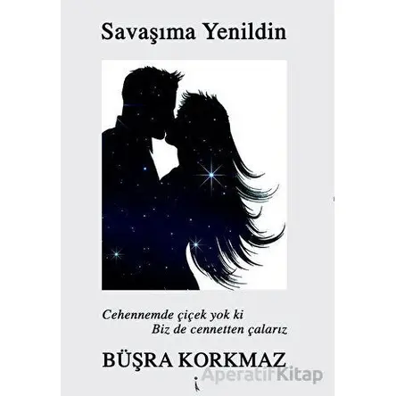 Savaşıma Yenildin - Büşra Korkmaz - İkinci Adam Yayınları