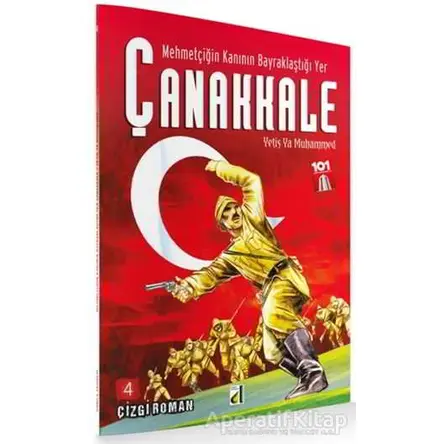 Mehmetçiğin Kanının Bayraklaştığı Yer Çanakkale 4 - Sara Gürbüz Özeren - Damla Yayınevi