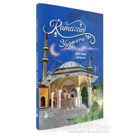 Ramazan Yağmuru - Nehir Aydın Gökduman - Genç Damla Yayınevi
