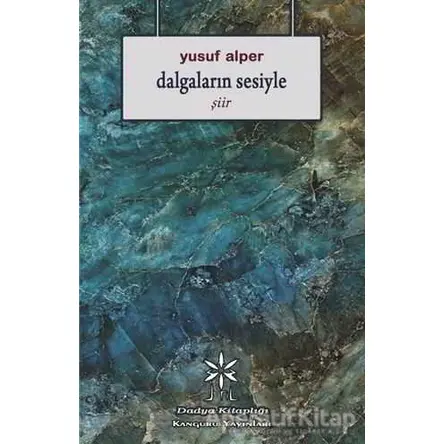 Dalgaların Sesiyle - Yusuf Alper - Kanguru Yayınları