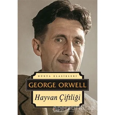 Hayvan Çiftliği - George Orwell - İskele Yayıncılık