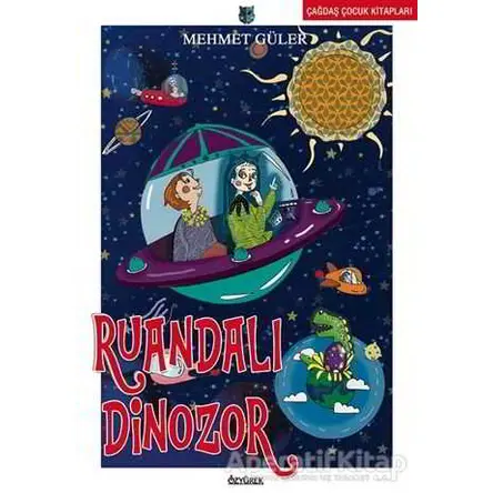Ruandalı Dinozor - Mehmet Güler - Özyürek Yayınları
