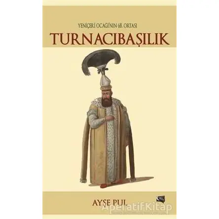 Turnacıbaşılık - Ayşe Pul - Gece Kitaplığı