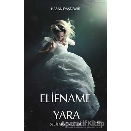 Elifname/Yara - Hasan Daşdemir - Gece Kitaplığı