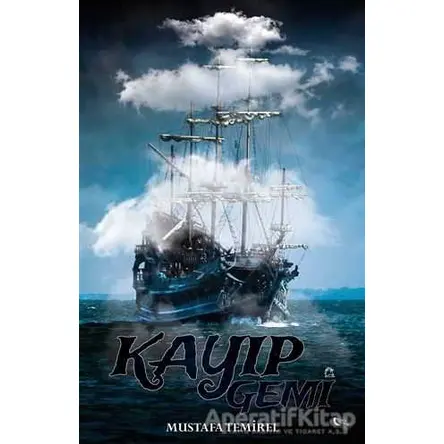 Kayıp Gemi - Mustafa Temirel - Gece Kitaplığı