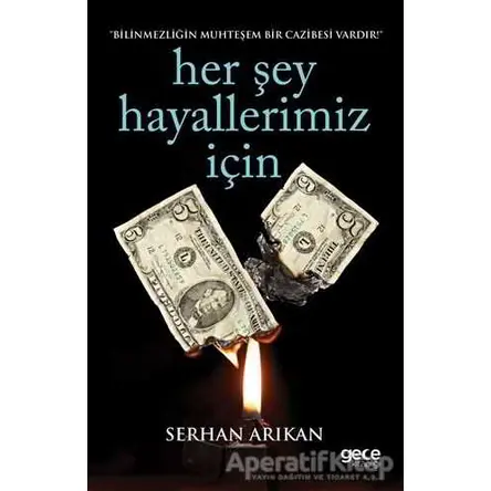 Her Şey Hayallerimiz İçin - Samed Serhan Arıkan - Gece Kitaplığı