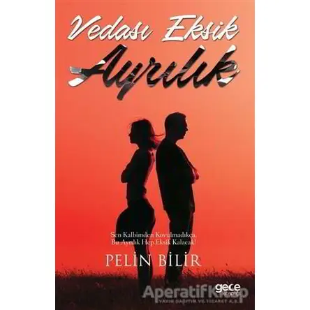 Vedası Eksik Ayrılık - Pelin Bilir - Gece Kitaplığı