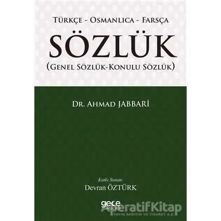 Türkçe - Osmanlıca - Farsça Sözlük - Ahmad Jabbari - Gece Kitaplığı