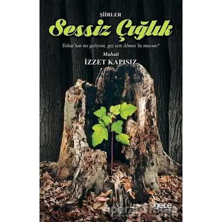 Sessiz Çığlık - İzzet Kapısız - Gece Kitaplığı