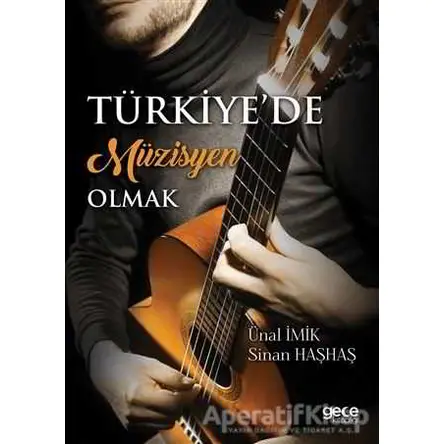 Türkiye’de Müzisyen Olmak - Sinan Haşhaş - Gece Kitaplığı