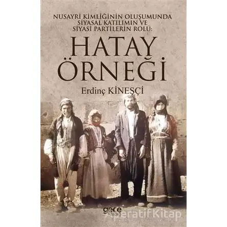 Hatay Örneği - Erdinç Kineşçi - Gece Kitaplığı