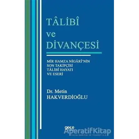 Talibi ve Divançesi - Metin Hakverdioğlu - Gece Kitaplığı