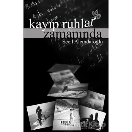Kayıp Ruhlar Zamanında - Seçil Alemdaroğlu - Gece Kitaplığı