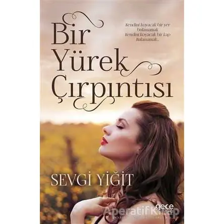 Bir Yürek Çırpıntısı - Sevgi Yiğit - Gece Kitaplığı