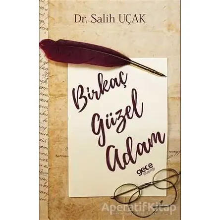 Birkaç Güzel Adam - Salih Uçak - Gece Kitaplığı
